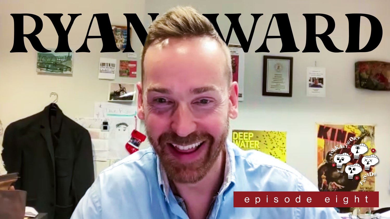 08: Ryan Ward + Ralph Fasanella // “FolkArtwork and Friends” Podcast